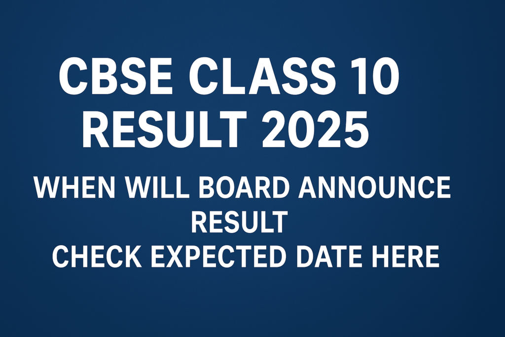 CBSE Class 10 Result 2025